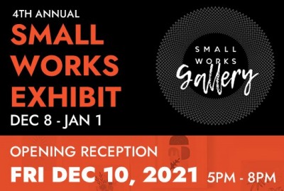 THE 4TH ANNUAL SMALL WORKS EXHIBIT